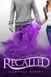 Recalled by Cambria Hebert