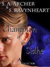 Chapmion of the Sidhe Series by S.A. Archer & S. Ravynheart